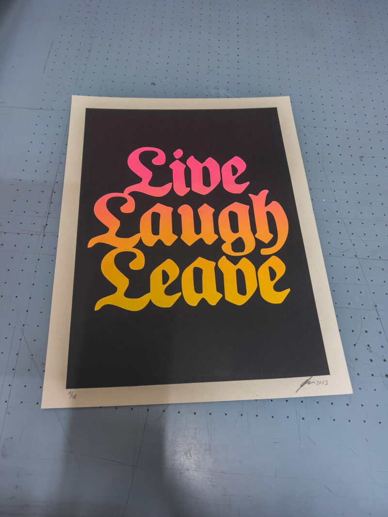 Live Laugh Leave Artprint