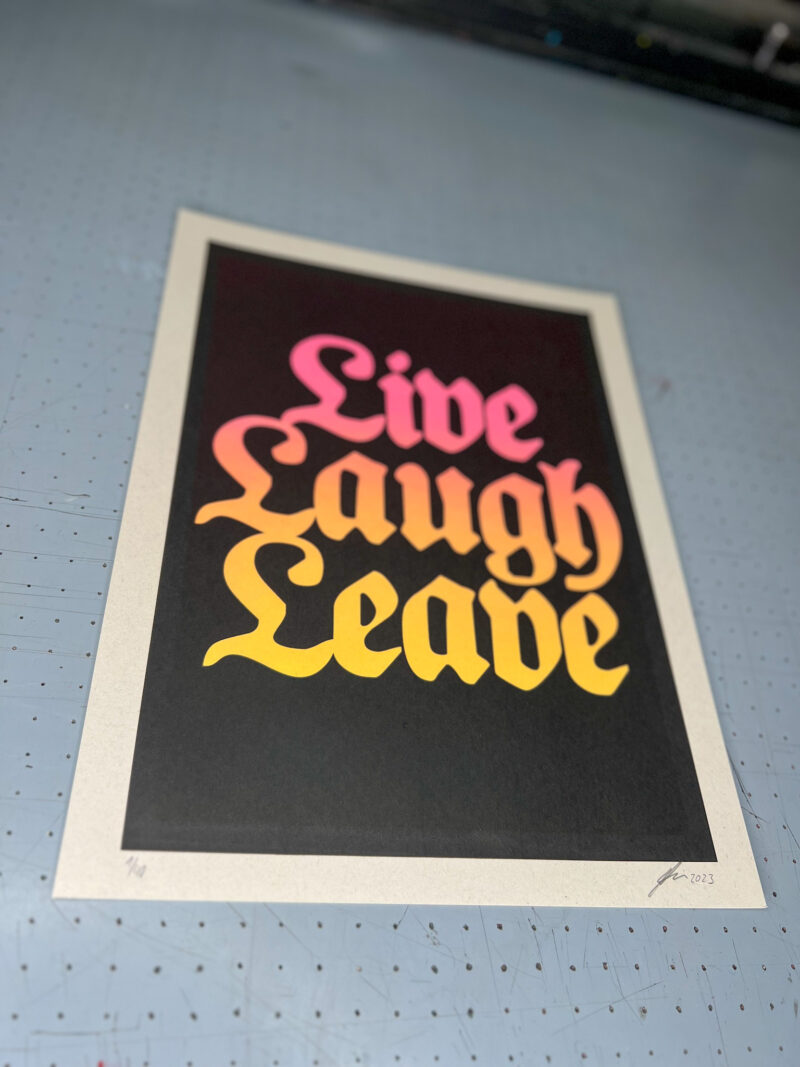 Live Laugh Leave Artprint